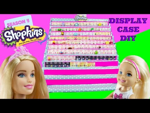 Shopkins Season 5 Display Case DIY Easy with Barbie and Chelsea Video