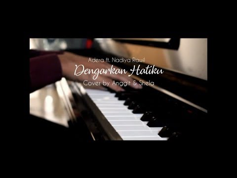 Adera ft Nadiya Rawil - Dengarkan Hatiku (Cover Anggit & Shela)