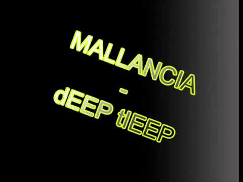 Mallancia - Deep Tieep