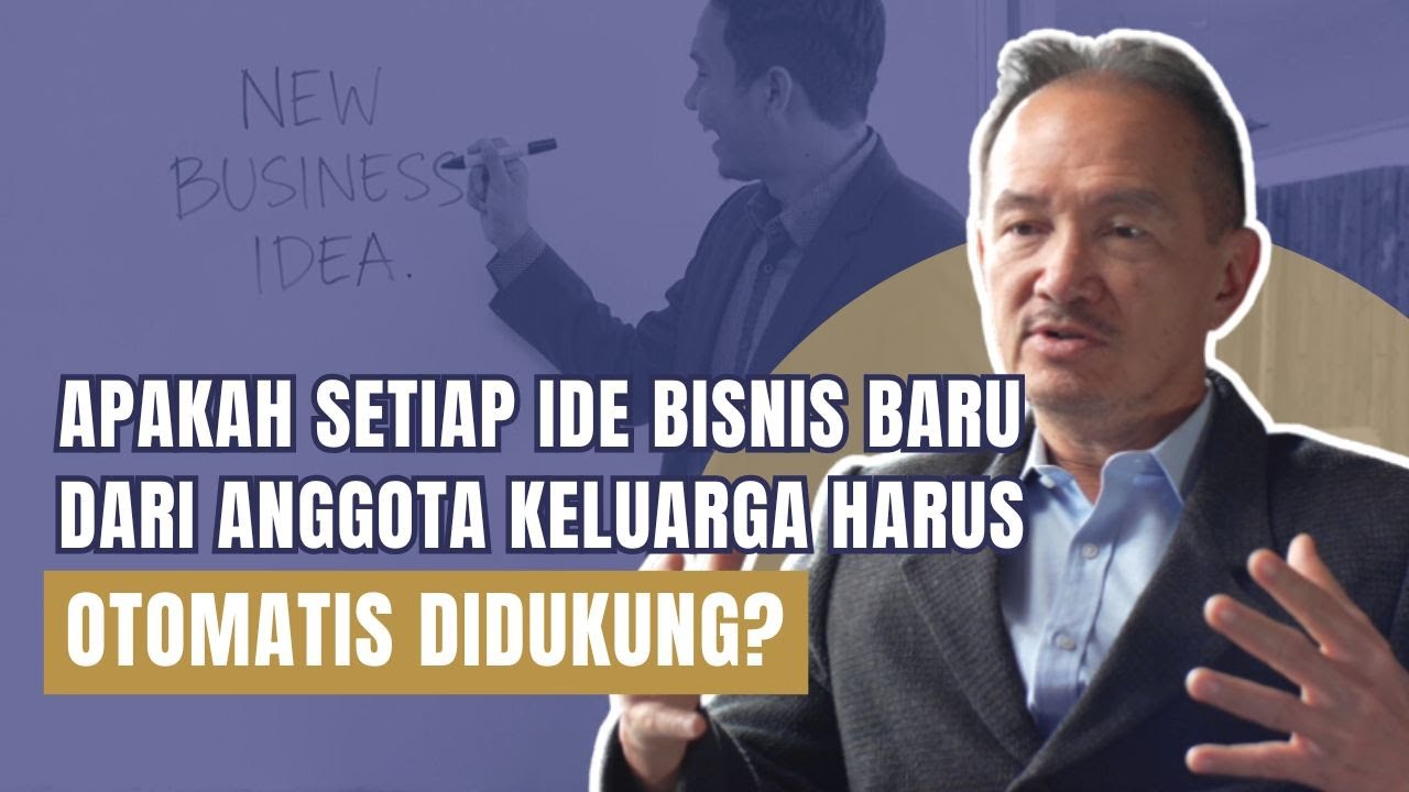 Apakah Setiap Ide Bisnis Baru dari Anggota Keluarga Harus Otomatis Didukung?