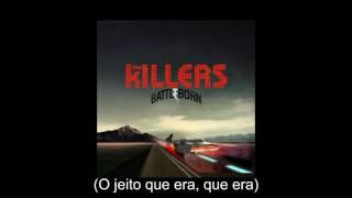 The Way It Was - The Killers (Legendado PT-BR)