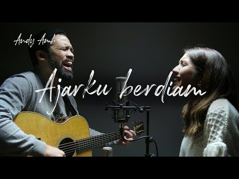 Ajarku berdiam (Cover) By Andy & Acha Ambarita