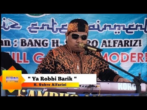 Rebana Modern "Ya Robbi Barik" H. Subro Alfarizi