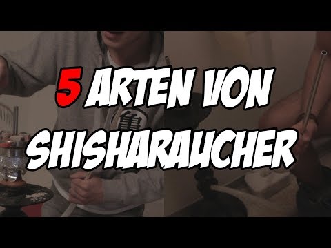 5 ARTEN von SHISHRAUCHER | [Erooklm/ Kerim Altun]