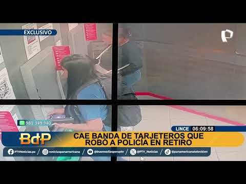 Capturan a los “tarjeteros de Arenales”: dos mujeres y un hombre robaban en cajeros de Lince