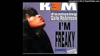 K3m feat. Gale Robinson - I’m Freaky (Tranceurope Remix by Dj Raf Giusti)