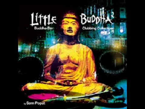 Little Buddha II - Sam Popat - Opera house  (Working On My Roots Mix)