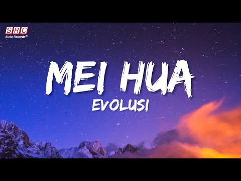 Evolusi - Mei Hua (Official Lyrics Video)