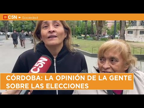 CÓRDOBA: la OPINIÓN de la GENTE sobre las ELECCIONES