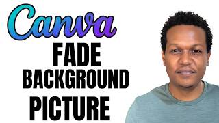 How To Fade Background Picture In Canva