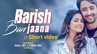 Download lagu Baarish Ban Jaana || Short Video || Payal Dev || Stebin Ben || mp3 Download lagu Baarish Ban Jaana || Short Video || Payal Dev || Stebin Ben || mp3