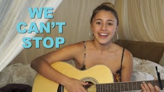 We Can't Stop cover by @LiaMarieJohnson