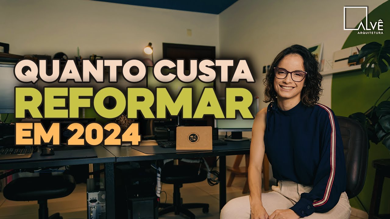 QUANTO CUSTA: PROJETO E REFORMA EM 2024 | Arquiteto BH