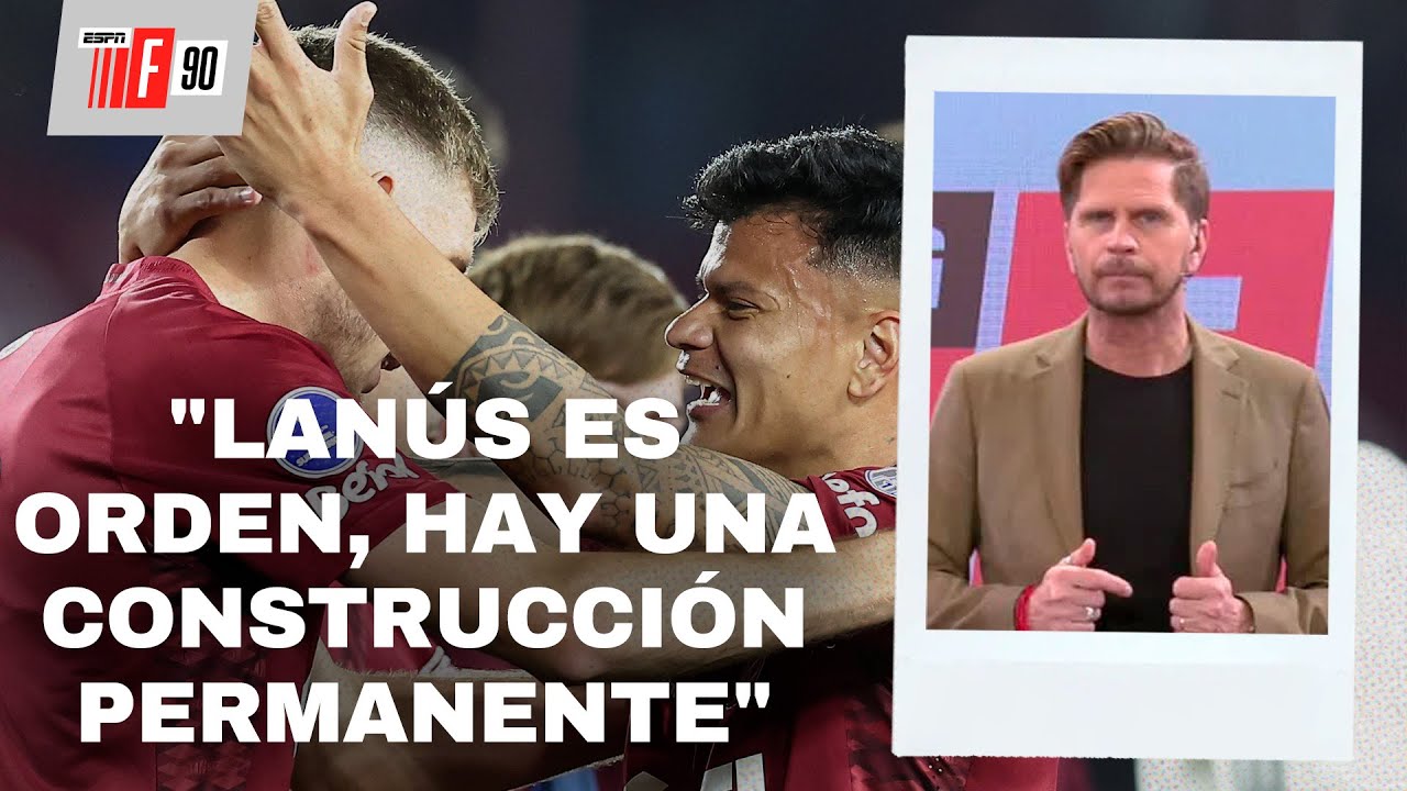 "ORDEN, CONSTANCIA, PERSEVERANCIA... PARA MÍ ESO ES LANÚS", EL EDITORIAL DEL POLLO VIGNOLO EN F90