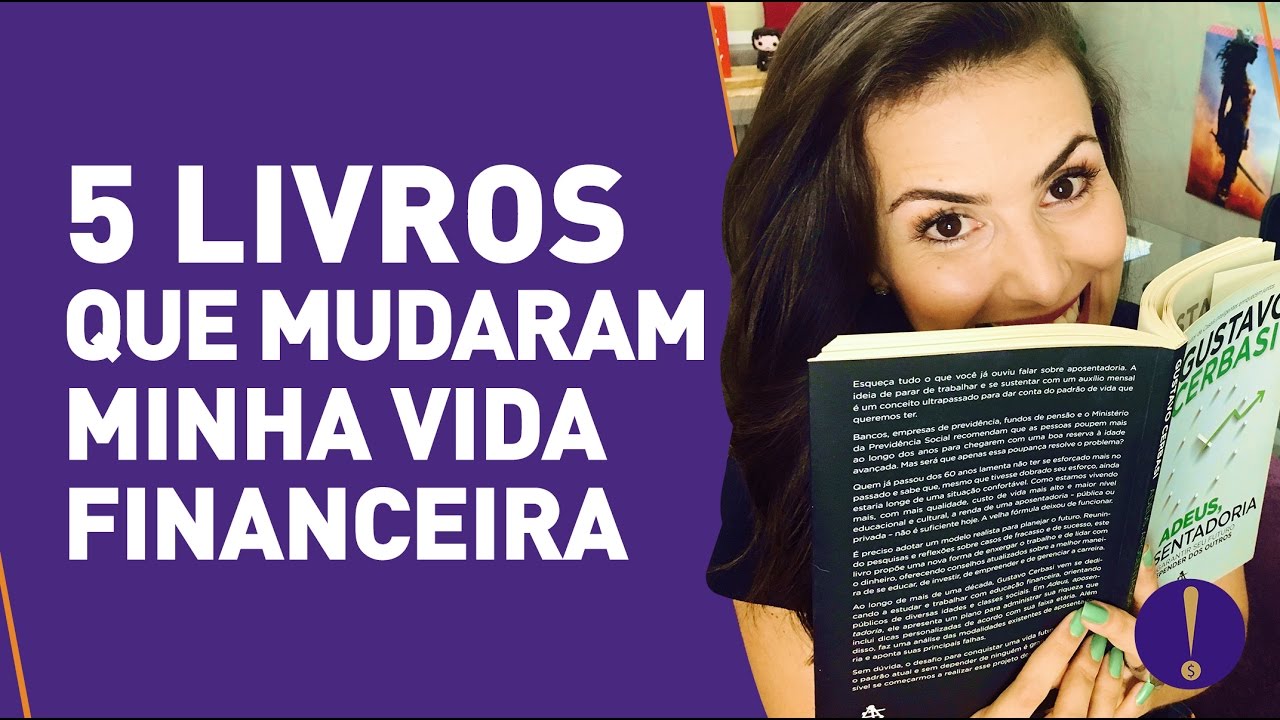 5 LIVROS QUE MUDARAM A MINHA VIDA FINANCEIRA!| Recomendo, mas não empresto