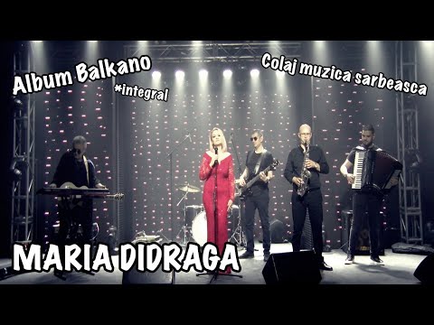 MARIA DIDRAGA - Colaj muzica sarbeasca 2 | ALBUM BALKANO INTEGRAL