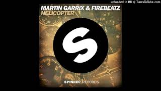 Martin Garrix &amp; Firebeatz - Helicopter [Audio]