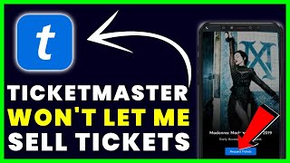 Ticketmaster App Won’t Let Me Sell: How to Fix Ticketmaster App Won’t Let Me Sell My Tickets