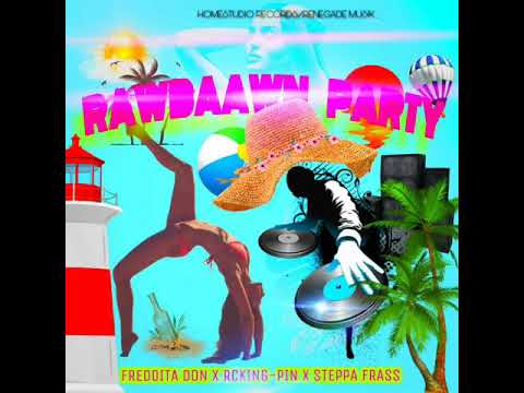 Rckingpin ft steppa frass x fredita don (Rawbaawn-party)
