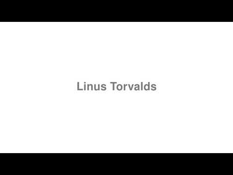 How to Pronounce "Linus Torvalds"
