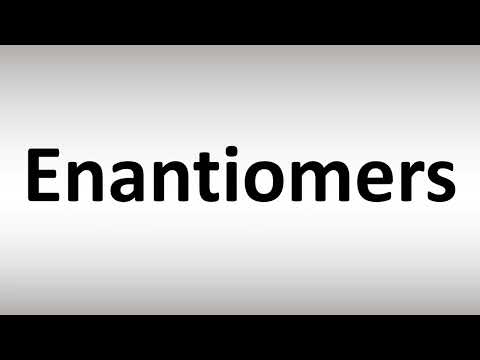 How to Pronounce Enantiomers