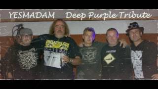 Video When a Blind Man Cries - Yesmadam Deep Purple Tribute