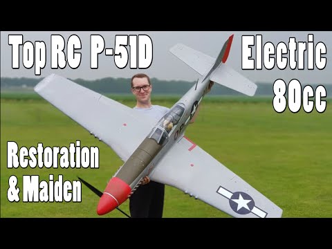 Top RC 1/5 scale P-51D Electric 80cc 2nd hand restoration and maiden.