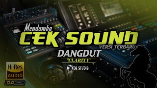 Download lagu MENDAMBA - CEKSOUND DANGDUT KALEM CLARITY NYAMAN DITELINGA mp3