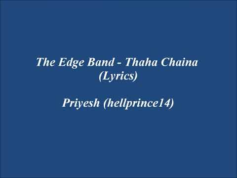 Thaha chaina by the edge band