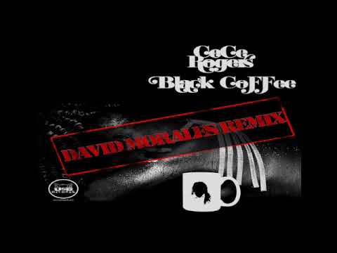 CeCe Rogers - Black Coffee David Morales Remix