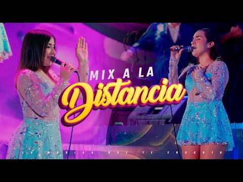 MIX A LA DISTANCIA - El Encanto de Corazón