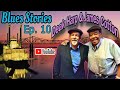 Deak Harp "Blues Stories" on James Cotton Ep  10