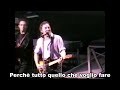 Bruce Springsteen - I wanna be with you (NJ 1999) SUB ITA