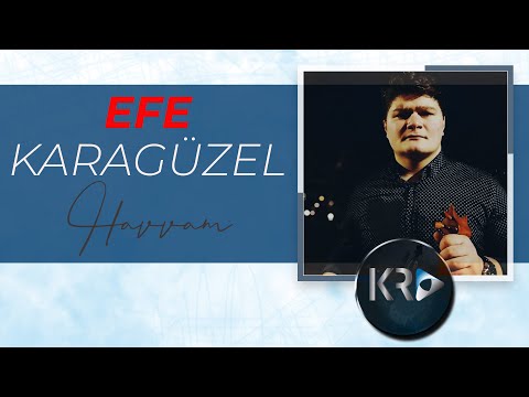 Efe Karagüzel '' Havvam'' 2021 HD