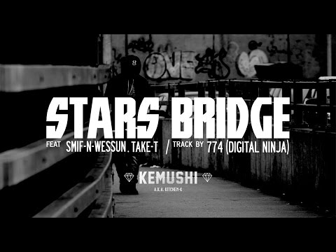 Kitchen K "Stars Bridge" ft.Smif-n-Wessun,TAKE-T/Produced by774(DIGITAL NINJA)
