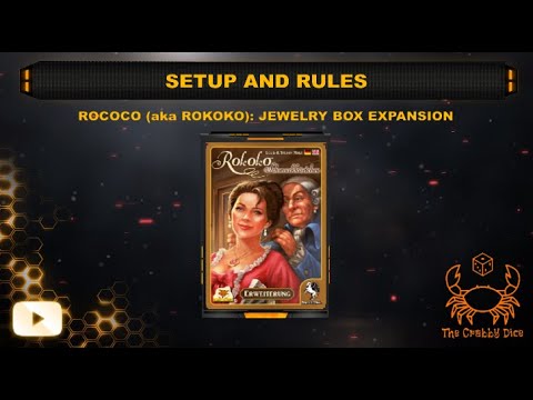 Rokoko (aka Rokoko): Jewelry Box Expansion ... Setup and Rules by the Crabby Dice