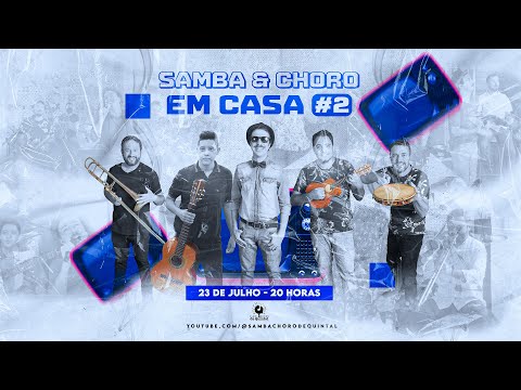 Samba & Choro - Em Casa #2