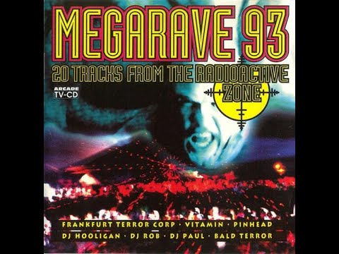 Megarave 93 (20 Tracks From The Radioactive Zone)
