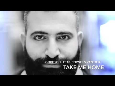 Gokosoul feat. Cornelis van Dijk - Take Me Home