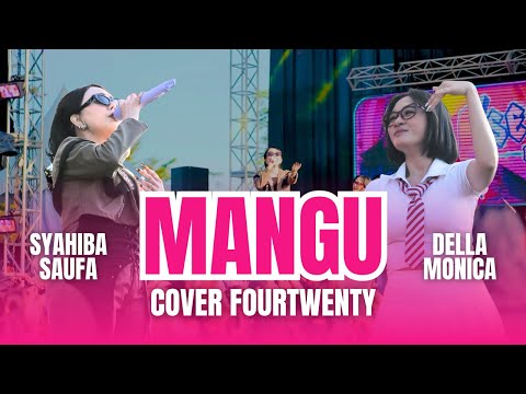 SYAHIBA SAUFA FEAT DELLA MONICA ( MANGU COVER ) ONE PRO X SEKAWAN PENGATIGAN