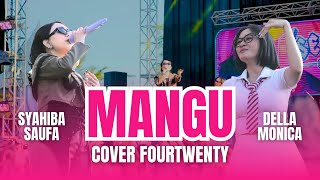 Download lagu SYAHIBA SAUFA FEAT DELLA MONICA ( MANGU COVER ) ONE PRO X SEKAWAN PENGATIGAN mp3