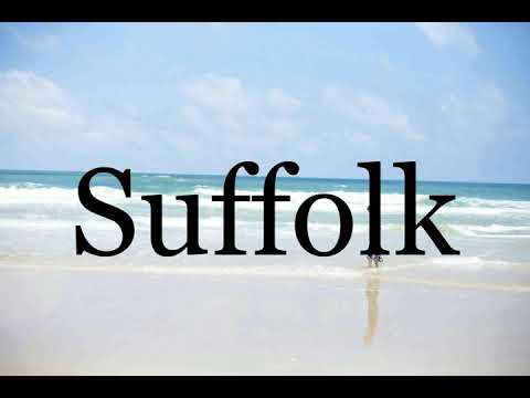 How To Pronounce Suffolk🌈🌈🌈🌈🌈🌈Pronunciation Of Suffolk