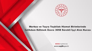 Merkez ve Taşra Teşkilatı Hizmet Birimlerinde İstihdam Edilmek Üzere 3