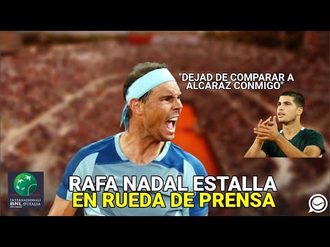 NADAL ESTALLA EN RUEDA DE PRENSA: "DEJAD DE COMPARAR A ALCARAZ CONMIGO"