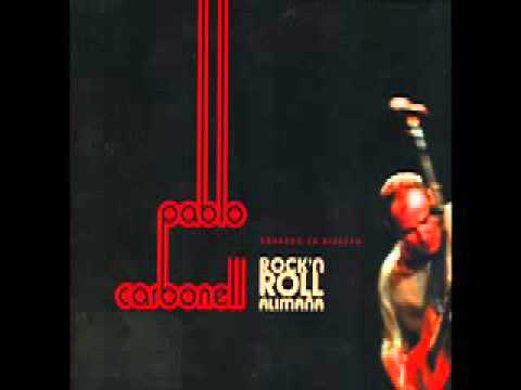 Pablo Carbonell – Rock and Roll Alimaña – 05 Mi agüita amarilla
