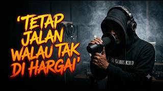 Download lagu 🟤 TETAP BERJALAN MESKI TAK DI HARGAI | 𝗥𝗔𝗣 𝗠𝗢𝗧𝗜𝗩𝗔𝗦𝗜 | 𝗢𝗙𝗙𝗜𝗖𝗜𝗔𝗟 𝗟𝗜𝗥𝗜𝗞 𝗩𝗜𝗗𝗘𝗢 | Bangkitkan semangat mp3