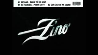 Devano & DJ Francois - Dance to my beat Original