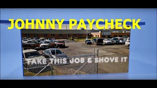 Take This Job And Shove It ~ Johnny Paycheck ~ LYRICS (written by David Alan Coe.)