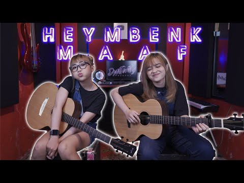 Heymbenk - Maaf (Cover by DwiTanty)