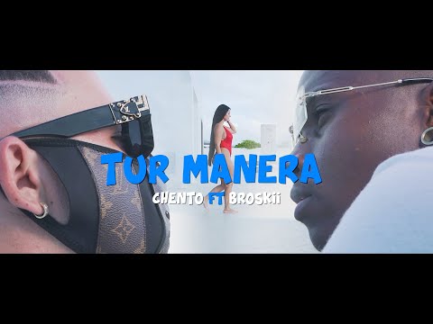 CHENTO FT BROSKII - TUR MANERA (OFFICIAL VIDEO)